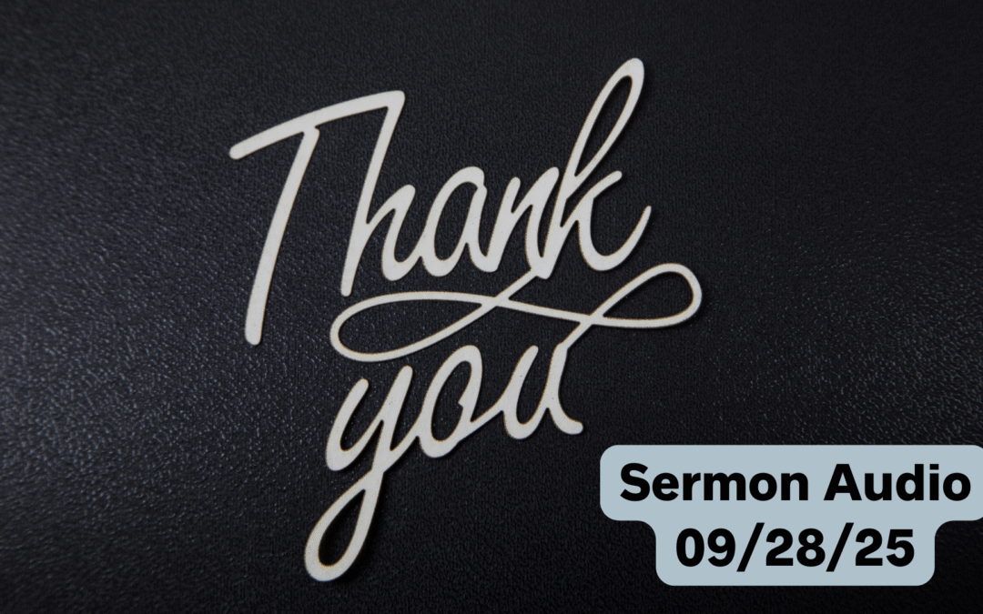 September 28, 2025 Sermon Audio