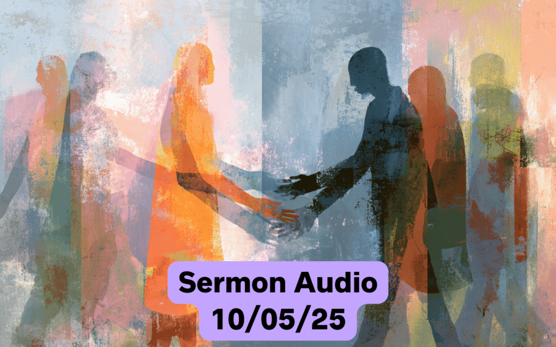 October 5, 2025 Sermon Audio