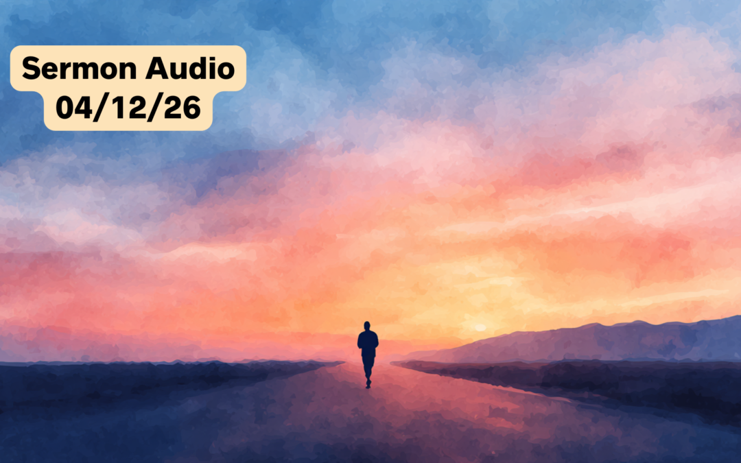 April 12, 2026 Sermon Audio