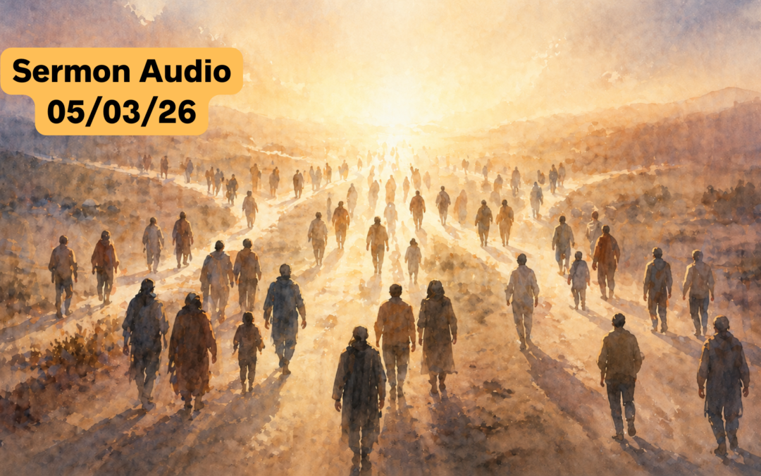 May 3, 2026 Sermon Audio