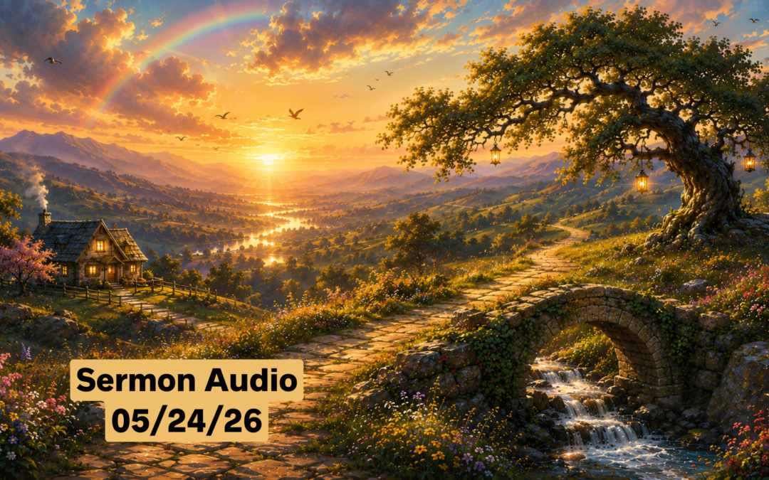 May 24, 2026 Sermon Audio
